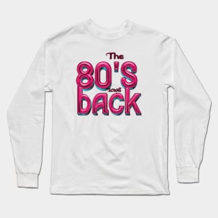 80's back Long Sleeve T-Shirt